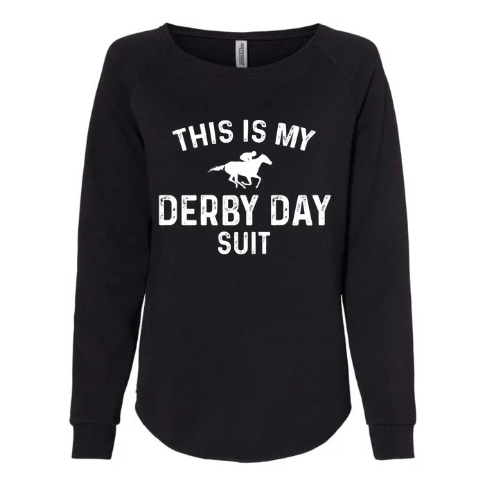 Derby Day This Is My Derby Day Suit Womens California Wash Sweatshirt