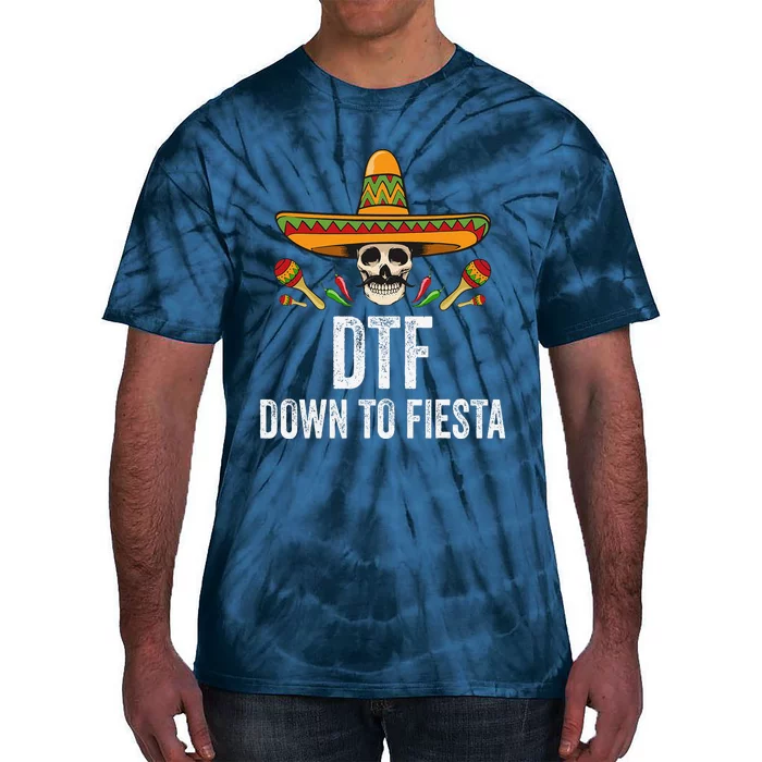 Dtf Down To Fiesta Funny Mexican Skull Cinco De Mayo Tie-Dye T-Shirt