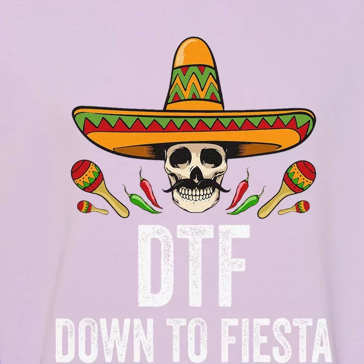 Dtf Down To Fiesta Funny Mexican Skull Cinco De Mayo Garment-Dyed Sweatshirt