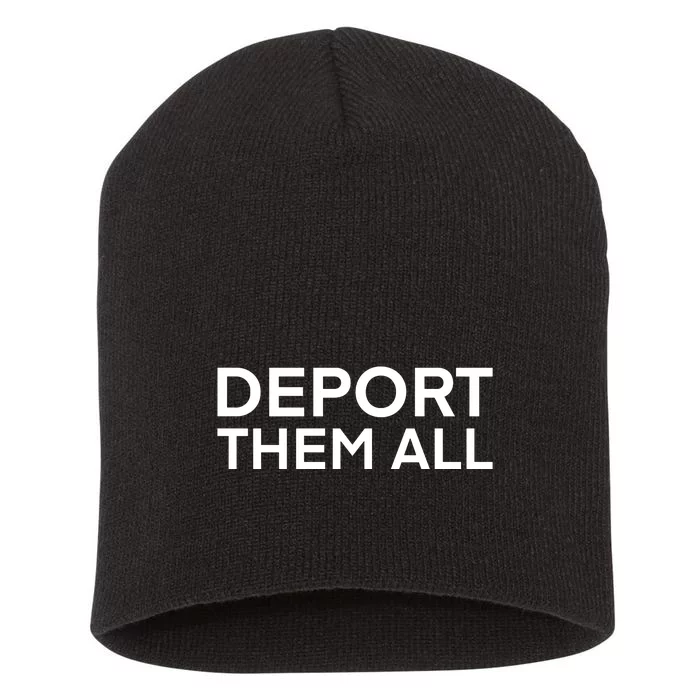 Dissenter Deport Them All Short Acrylic Beanie