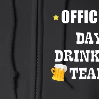 Day Drinking Team Beer Liquor Alcohol Tee Full Zip Hoodie