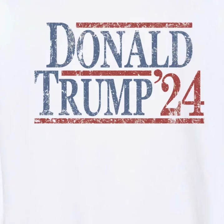 Distressed Donald Trump 2024 Donald Trump 24 Garment-Dyed Sweatshirt