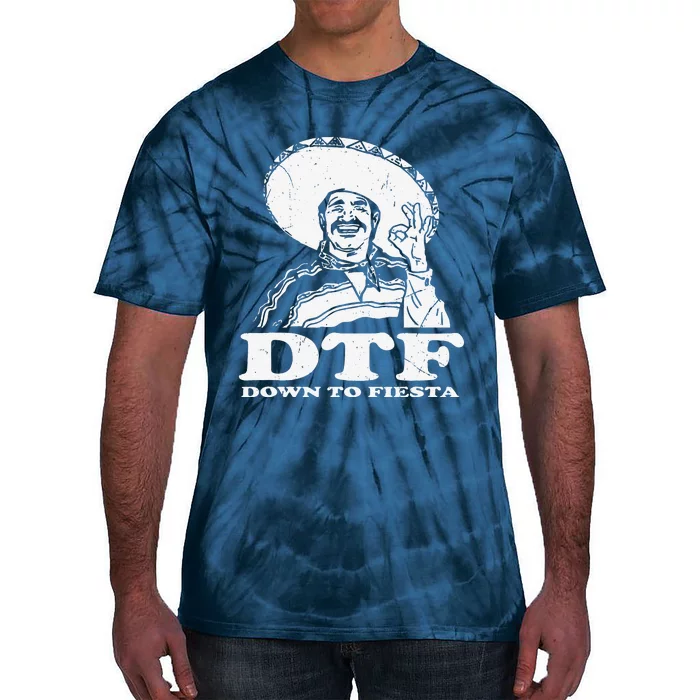 DTF Down To Fiesta Cinco De Mayo 2018 Party Tie-Dye T-Shirt