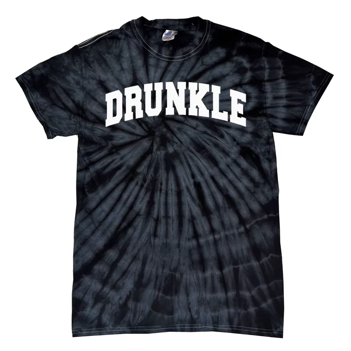 Drunkle Drunk Uncle  Gift Funny Father's Day Tie-Dye T-Shirt