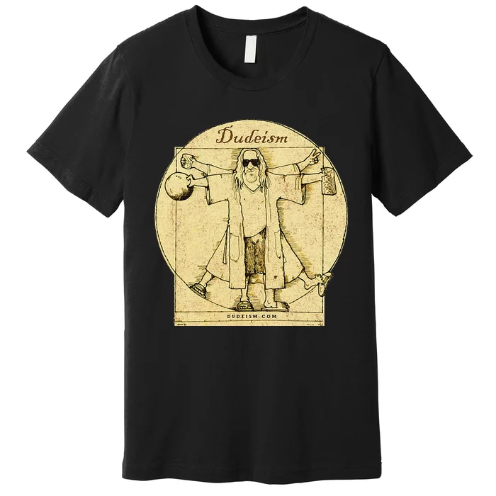 Dudeism Premium T-Shirt