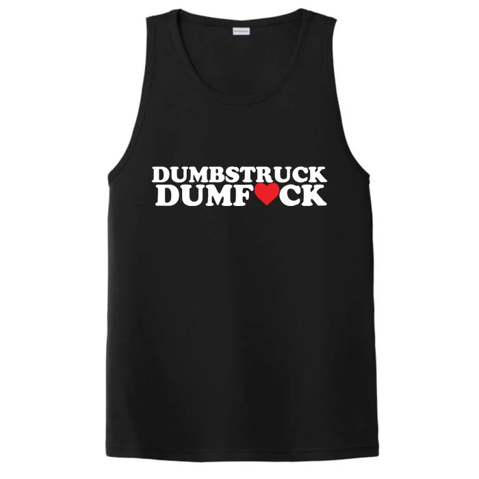 Dumbstruck Dumbfuck Valentines 2024 Performance Tank