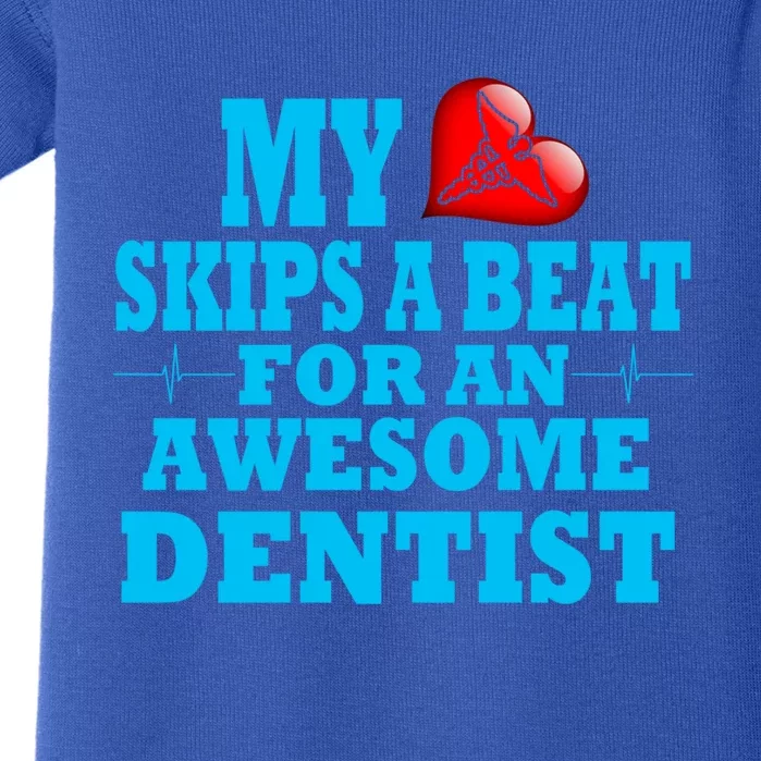 Dentist Doctor Valentines Dental Practice Job Loved One Pun Cute Gift Baby Bodysuit