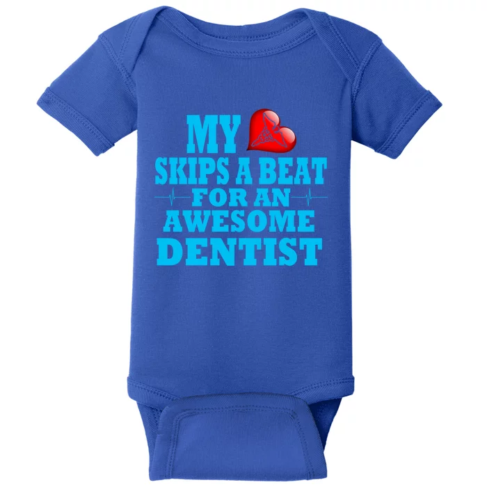 Dentist Doctor Valentines Dental Practice Job Loved One Pun Cute Gift Baby Bodysuit