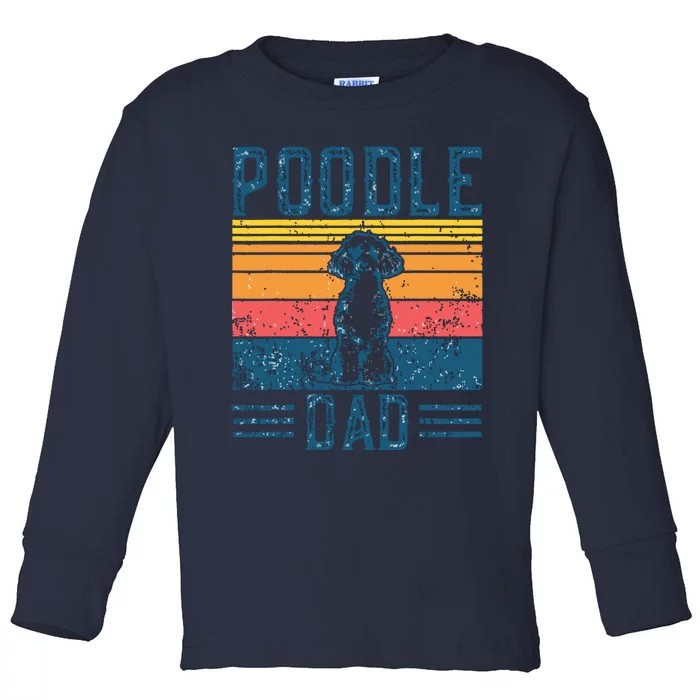 Dog Dad Vintage Poodle Dad Toddler Long Sleeve Shirt