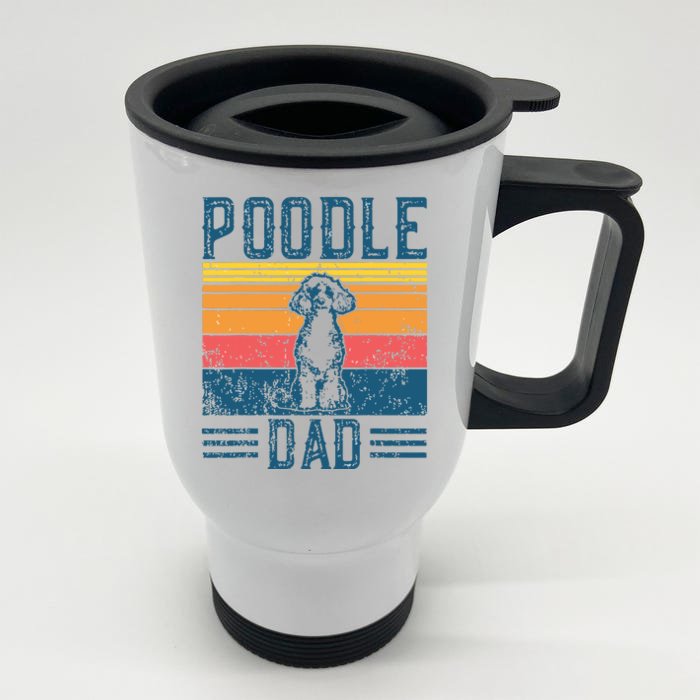 Dog Dad Vintage Poodle Dad Front & Back Stainless Steel Travel Mug