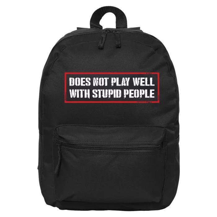 David Draiman Wearing Does Not Play Well With Stupid People 16 in Basic Backpack