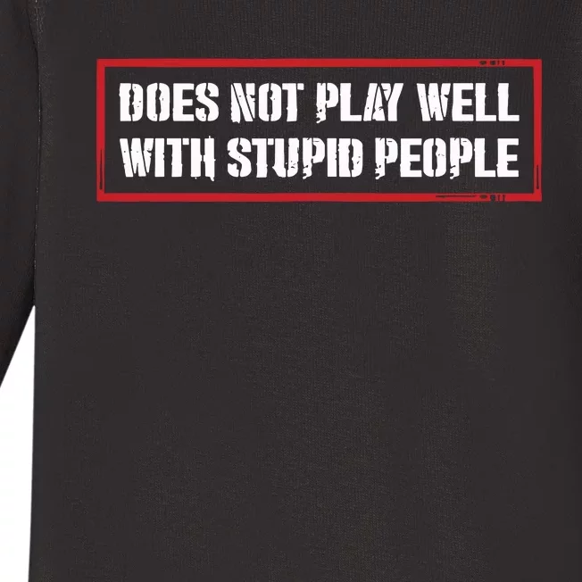 David Draiman Wearing Does Not Play Well With Stupid People Baby Long Sleeve Bodysuit