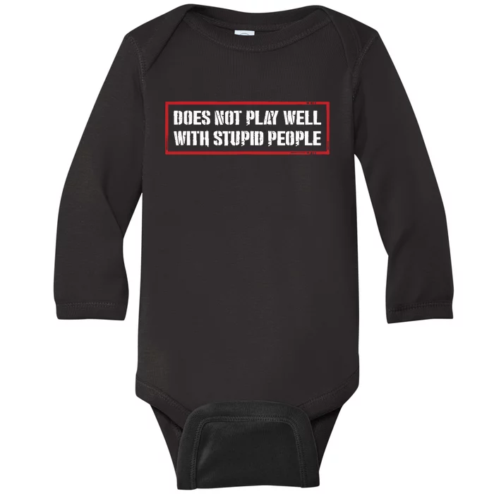 David Draiman Wearing Does Not Play Well With Stupid People Baby Long Sleeve Bodysuit