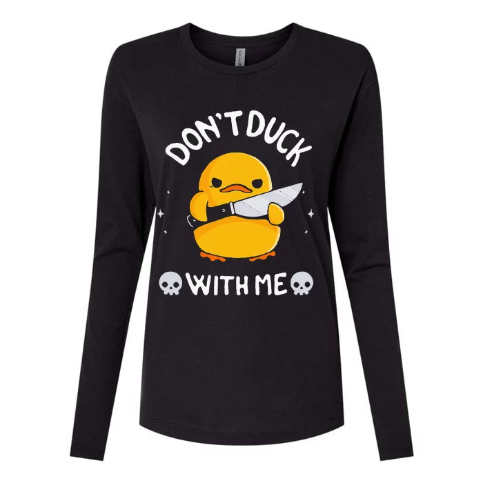 DonT Duck With Me Funny Duck Kinife Womens Cotton Relaxed Long Sleeve T-Shirt