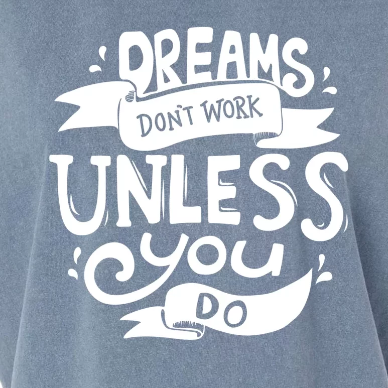 Dreams Don't Work Unless You Do Garment-Dyed Women's Muscle Tee