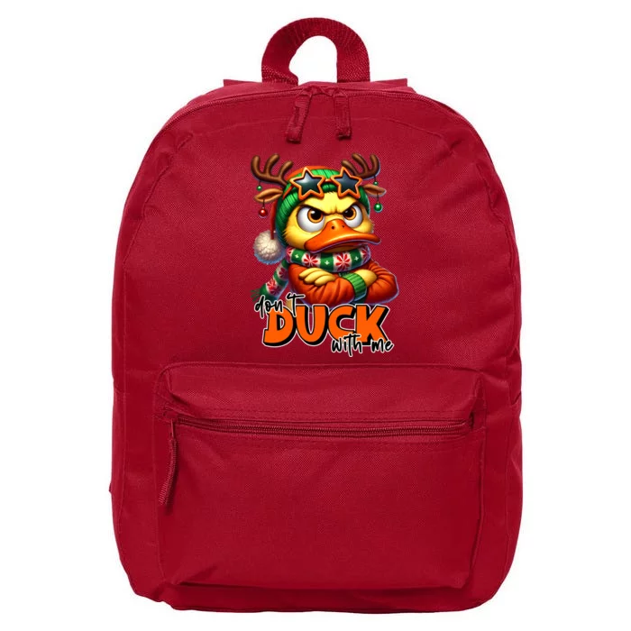 Dont Duck With Me Funny Sarcastic Grumpy Duck Christmas 16 in Basic Backpack