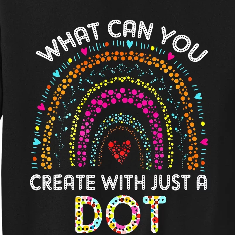 Dot Day What Can You Create With Just A Dot Day Kids Sweatshirt