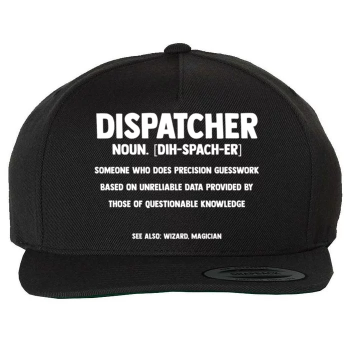 Dispatcher Definition Wizard Magician Dispatch Gift Wool Snapback Cap