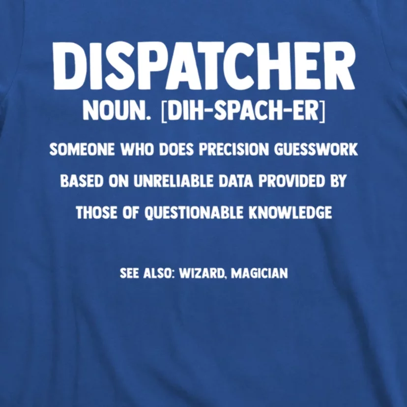 Dispatcher Definition Wizard Magician Dispatch Gift T-Shirt