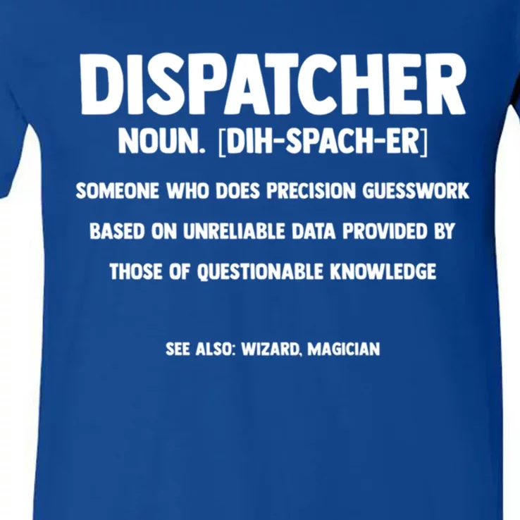 Dispatcher Definition Wizard Magician Dispatch Gift V-Neck T-Shirt