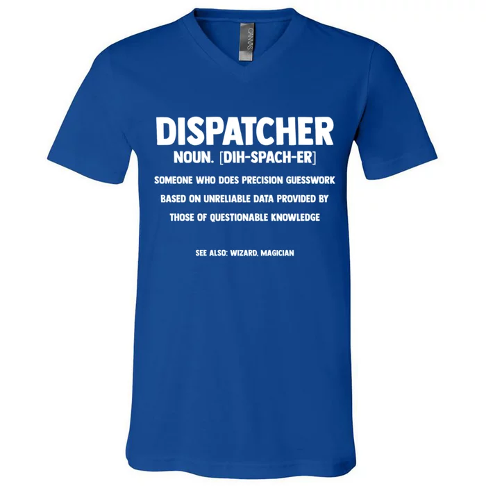 Dispatcher Definition Wizard Magician Dispatch Gift V-Neck T-Shirt