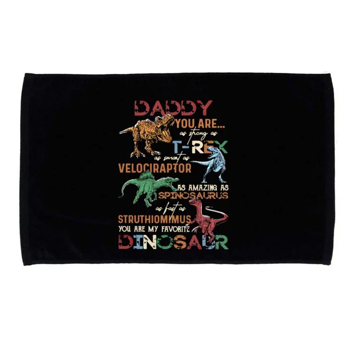 Dinosaur Daddy You Are As Strong As Tmeaningful Giftrex Daddysaurus Gift Microfiber Hand Towel