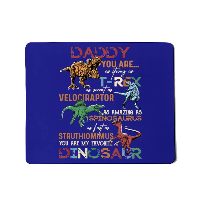 Dinosaur Daddy You Are As Strong As Tmeaningful Giftrex Daddysaurus Gift Mousepad