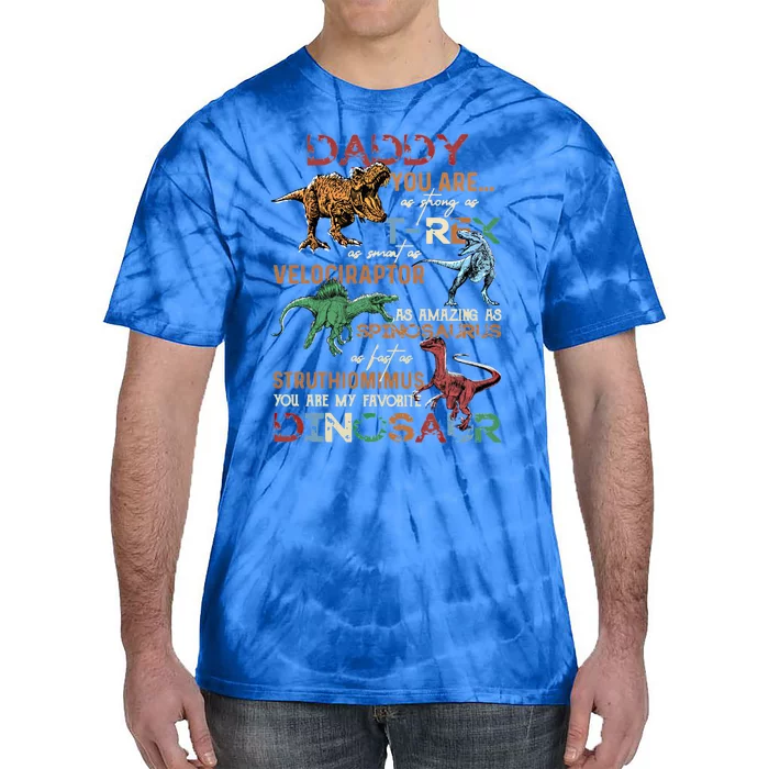 Dinosaur Daddy You Are As Strong As Tmeaningful Giftrex Daddysaurus Gift Tie-Dye T-Shirt