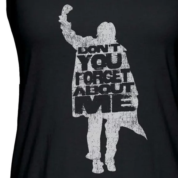 Designer DonT You Forget About Me 80S Movie Ladies Essential Flowy Tank