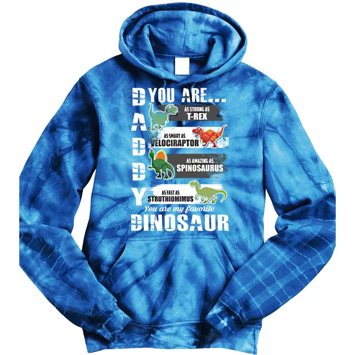 Daddy Dinosaur Your Are As Strong Cool Gift Tie Dye Hoodie