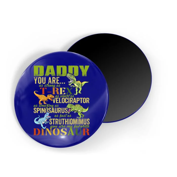 Daddysaurus Daddy You Are As Strong As T Rex Funny Dinosaur Gift Magnet