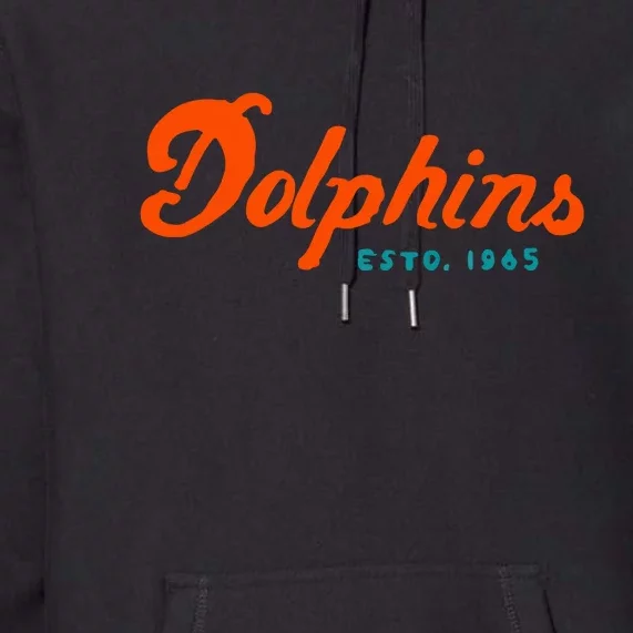 Dolphins Est 1965 Gift For Miami Sport Fan Premium Hoodie