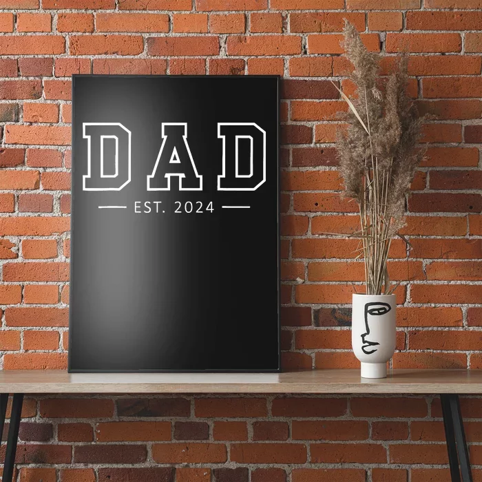 Dad Est 2024 Promoted To Dad 2024 Pregnancy Announcement Dad Poster