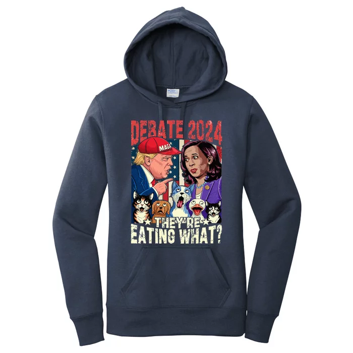 Debate Election 2024 Pets Dog Cat Theyre Eating What Women's Pullover Hoodie