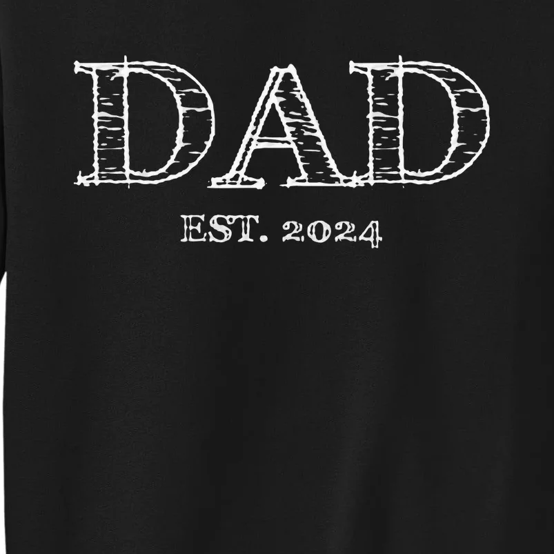 Dad Est. 2024 Fathers Day Sweatshirt