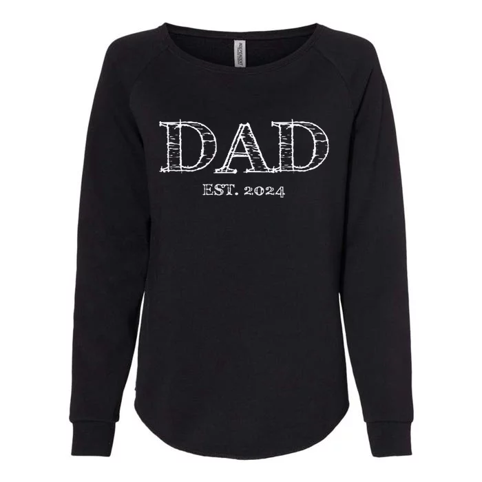 Dad Est. 2024 Fathers Day Womens California Wash Sweatshirt