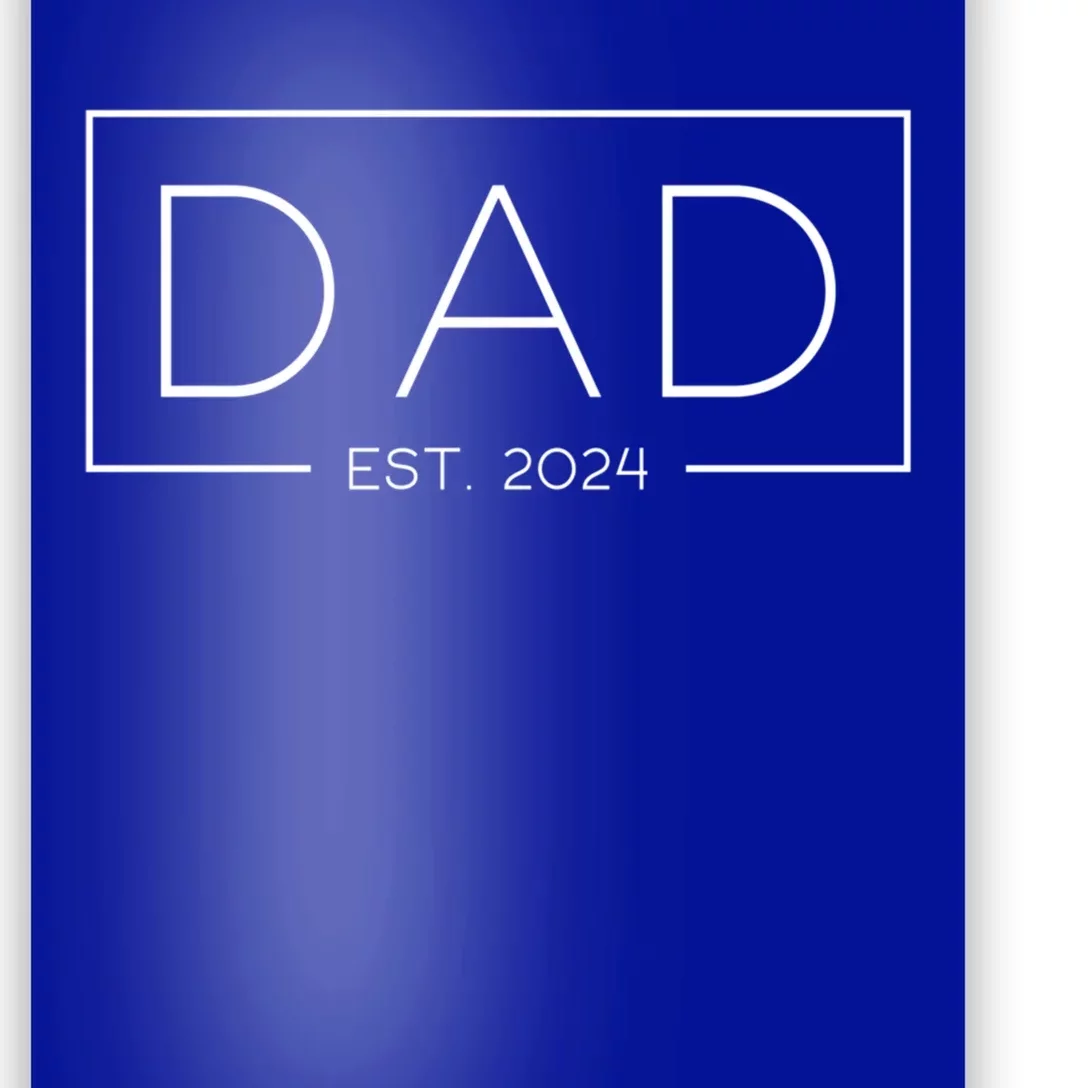 Dad Est 2024 Expect 2024 Father 2024 New Dad 2024 Gift Poster