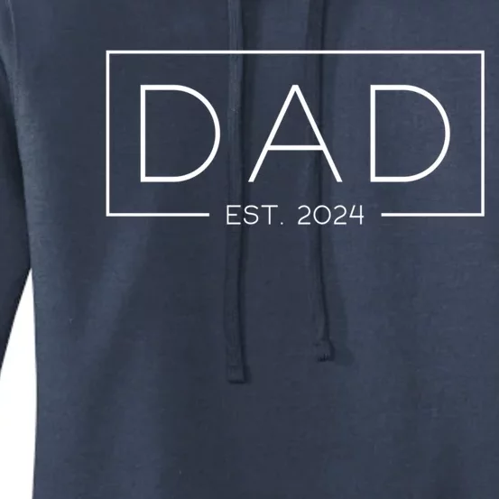 Dad Est 2024 Expect 2024 Father 2024 New Dad 2024 Gift Women's Pullover Hoodie