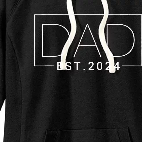 Dad Est. 2024 Logo Dad 2024 Loading New Dad 2024 Women's Fleece Hoodie