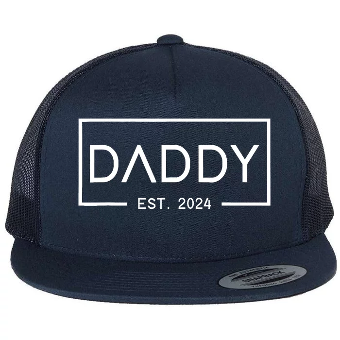 Daddy Est 2024 First Daddy FatherS Day 2024 New Daddy Flat Bill Trucker ...