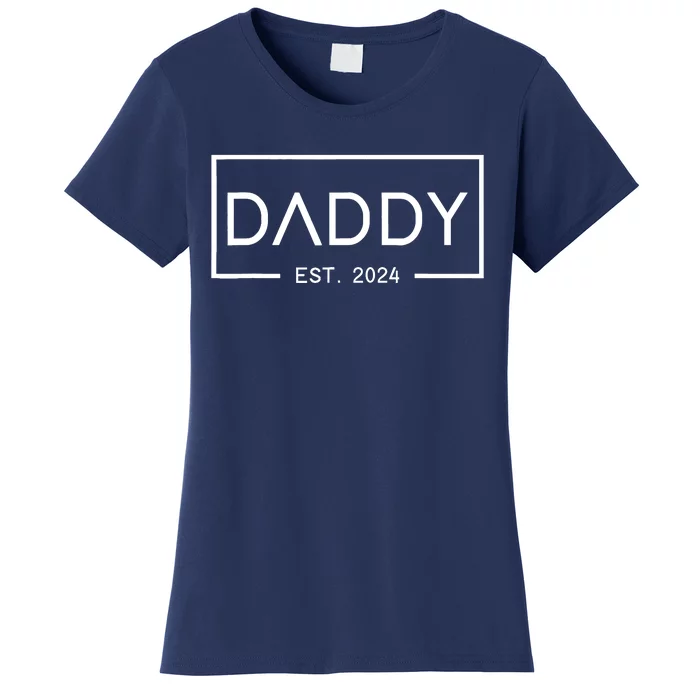 Daddy Est 2024 First Daddy FatherS Day 2024 New Daddy Women's T-Shirt