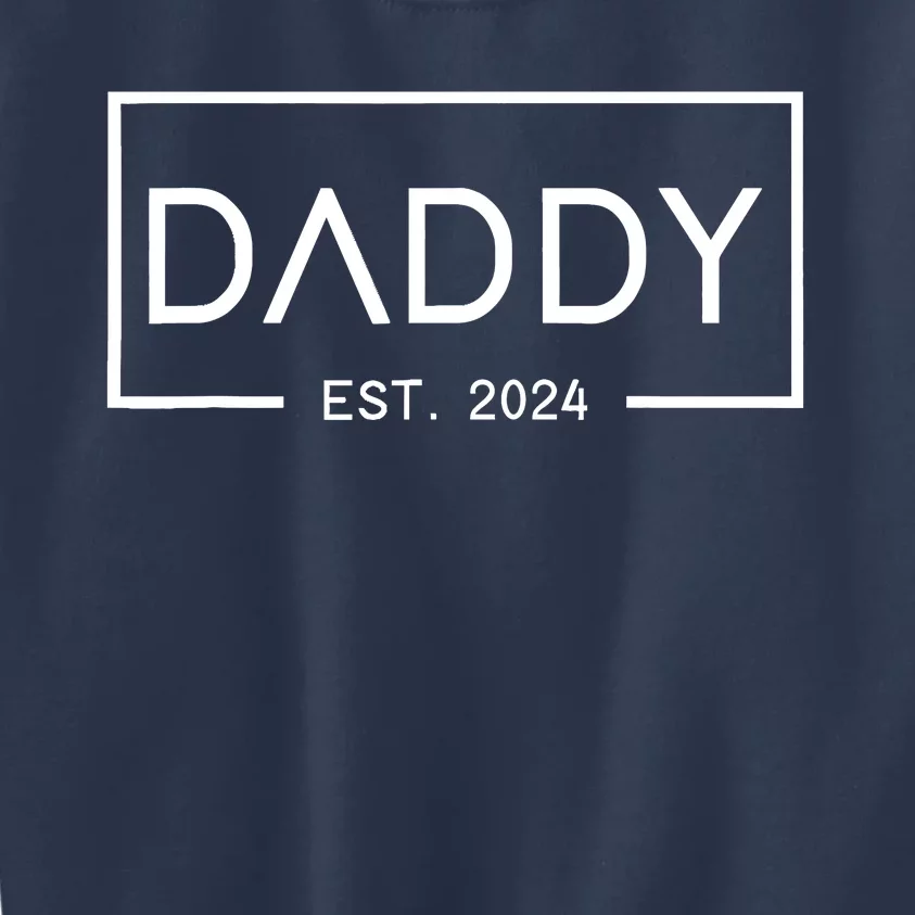 Daddy Est 2024 First Daddy FatherS Day 2024 New Daddy Kids Sweatshirt