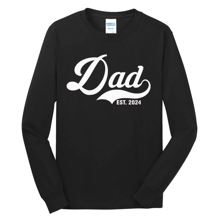 Dad Est. 2024 Tall Long Sleeve T-Shirt