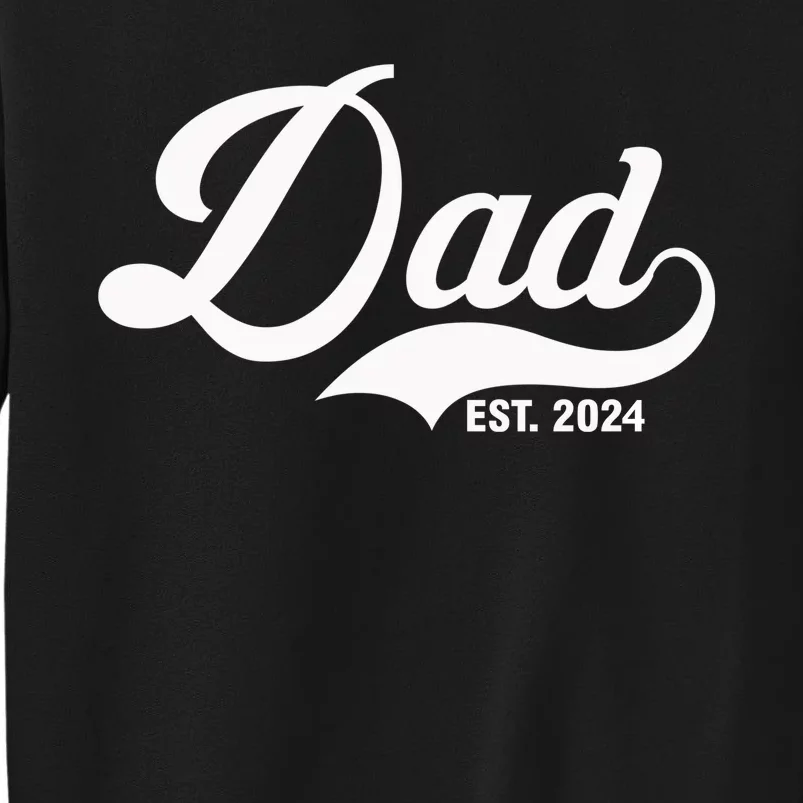 Dad Est. 2024 Tall Sweatshirt