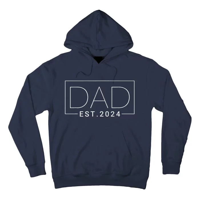 Dad Est 2024 New Dad Gift For Dad Anniversary Father Tall Hoodie