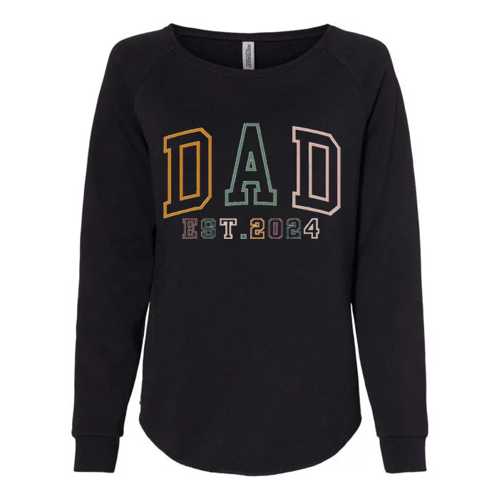 Dad Est 2024 New Dad Gift For Dad Anniversary Womens California Wash Sweatshirt