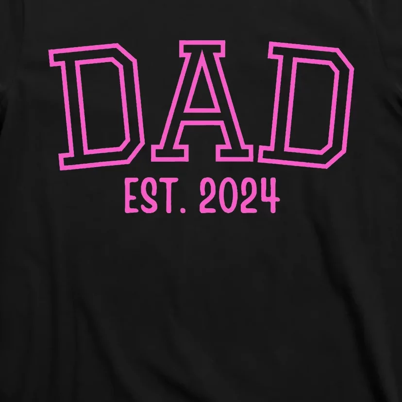 Dad Est. 2024 Father Expect Baby Pregnancy Announcement Pink T-Shirt