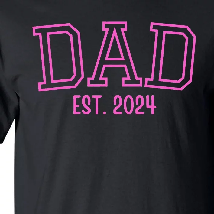 Dad Est. 2024 Father Expect Baby Pregnancy Announcement Pink Tall T-Shirt