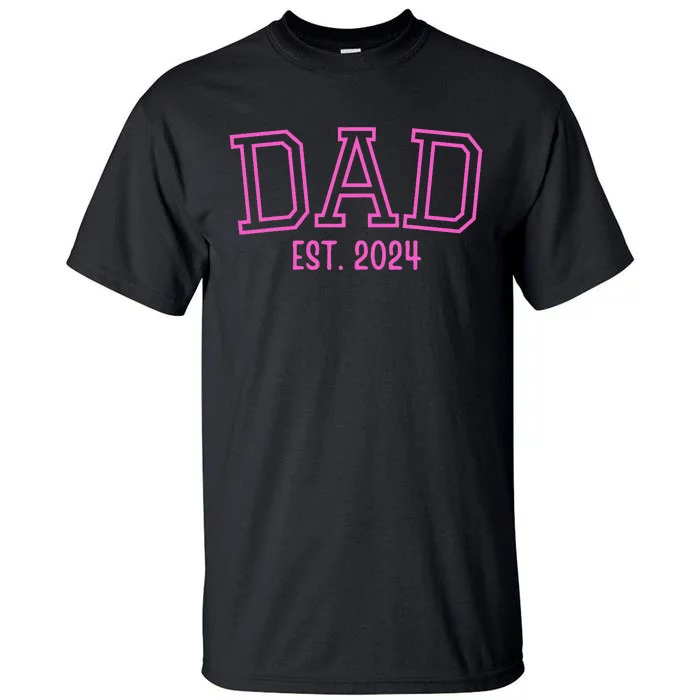 Dad Est. 2024 Father Expect Baby Pregnancy Announcement Pink Tall T-Shirt