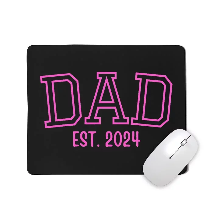 Dad Est. 2024 Father Expect Baby Pregnancy Announcement Pink Mousepad